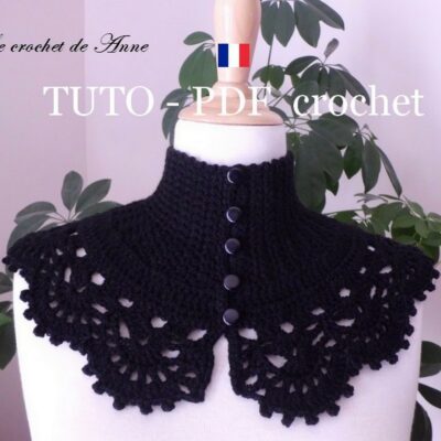 TUTO CROCHET - Tour de cou/Col de style Victorien , orné d'une bordure dentelle , facile à réaliser , Tuto en Français !
