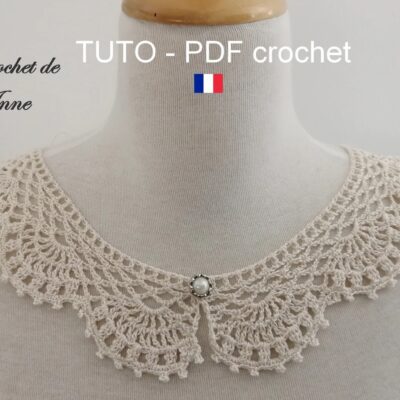 TUTO CROCHET - Col Romantique , col Bohème , col Claudine aux jolis motifs en dentelle fine , facile à réaliser !